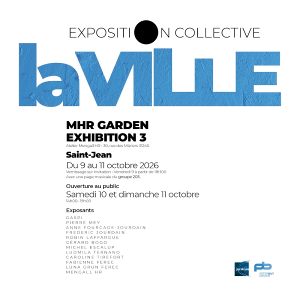 MHR Garden Exhibition 3 - La Ville